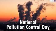 National Pollution Control Day 2024: জাতীয় দূষণ নিয়ন্ত্রণ দিবস কবে? জেনে নিন জাতীয় দূষণ নিয়ন্ত্রণ দিবসের ইতিহাস ও গুরুত্ব এবং দূষণ নিয়ন্ত্রণের উপায়...