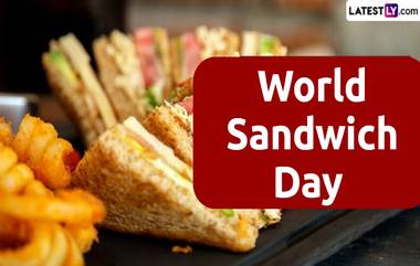 World Sandwich Day 2024: বিশ্ব স্যান্ডউইচ দিবস কবে? জেনে নিন কে স্যান্ডউইচের আবিষ্কারক এবং বিশ্ব স্যান্ডউইচ দিবসের ইতিহাস...