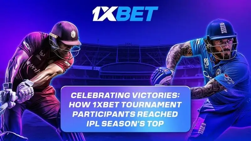 বিজয় উদযাপন: কীভাবে 1xBet টুর্নামেন্টের অংশগ্রহণকারীরা IPL সিজনের শীর্ষে পৌঁছেছে