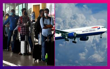 India Suspends All Flights from UK: করোনা এবার আরও ভয়ঙ্কর, ব্রিটেন থেকে আগত সমস্ত বিমান বাতিল ভারতের