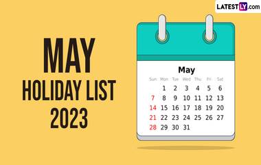 May 2023 Holidays Calendar: বুদ্ধ পূর্ণিমা থেকে মাতৃ দিবস, বছরের পঞ্চম মাসের প্রধান উৎসব ও জন্ম জয়ন্তীর তালিকা রইল আপনার জন্য