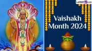 Festivals of Vaishakh Month 2024: বৈশাখ মাসের গুরুত্বের সঙ্গে জেনে নিন বৈশাখ মাসে পালিত উৎসব ও উপবাসের তালিকা...